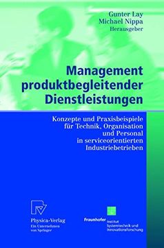 portada Management Produktbegleitender Dienstleistungen: Konzepte und Praxisbeispiele für Technik, Organisation und Personal in Serviceorientierten Industriebetrieben (en Alemán)