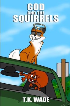 portada God and the Squirrels (en Inglés)