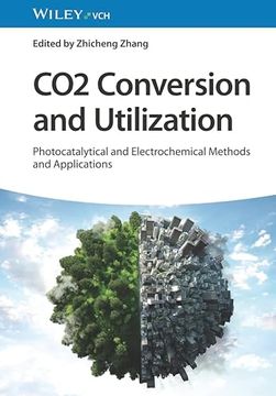 portada Co2 Conversion and Utilization - Photocatalytic and Electrochemical Methods and Applications 