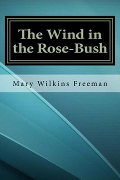 portada The Wind in the Rose-Bush (en Inglés)