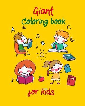 portada Giant Coloring Book for Kids: Big Coloring Book for Kids to Have Activity Suitable for Kids or Toddlers or Anyone Who Loves Jumbo Images (in English)
