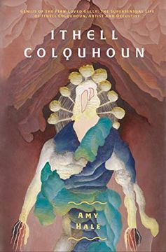 portada Ithell Colquhoun: Genius of the Fern Loved Gully (Strange Attractor Press)