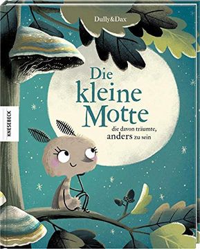 portada Die Kleine Motte, die Davon Träumte, Anders zu Sein: Vorlesebuch für Kinder ab 4 (en Alemán)