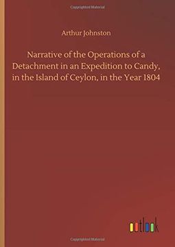 portada Narrative of the Operations of a Detachment in an Expedition to Candy, in the Island of Ceylon, in the Year 1804 (en Inglés)