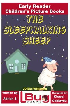 portada The Sleepwalking Sheep - Early Reader - Children's Picture Books (en Inglés)