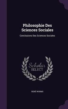 portada Philosophie Des Sciences Sociales: Conclusions Des Sciences Sociales (in English)