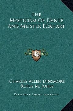 portada the mysticism of dante and meister eckhart (en Inglés)