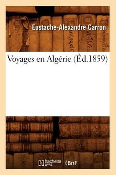 portada Voyages En Algérie (Éd.1859) (en Francés)