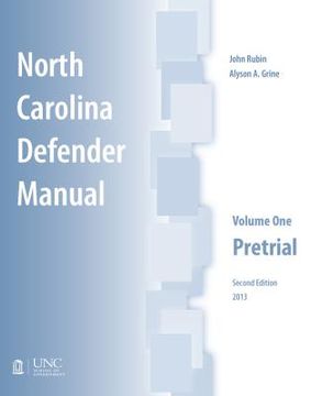 portada North Carolina Defender Manual: Volume One, Pretrial