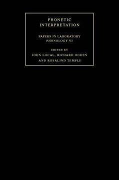 portada Phonetic Interpretation Hardback: Papers in Laboratory Phonology: Constraints on the Phonetic Interpretation of Linguistic Systems vol 6 