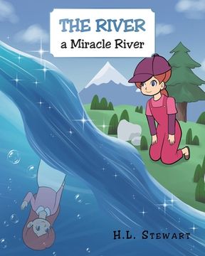 portada The River a Miracle River (in English)