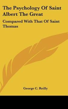 portada the psychology of saint albert the great: compared with that of saint thomas (en Inglés)