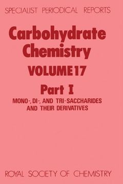 portada Carbohydrate Chemistry: Volume 17 (en Inglés)