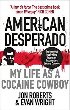portada American Desperado: My Life as a Cocaine Cowboy (en Inglés)
