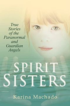 portada Spirit Sisters: True Stories of the Paranormal (in English)