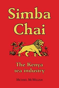 portada Simba Chai: The Kenya tea Industry (en Inglés)
