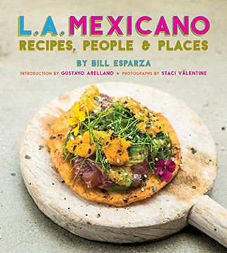 portada L. A. Mexicano: Recipes, People & Places (in English)