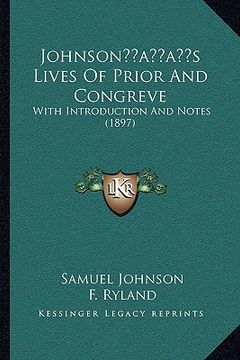 portada johnsonacentsa -a centss lives of prior and congreve: with introduction and notes (1897) (in English)