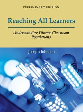 portada Reaching All Learners: Understanding Diverse Classroom Populations (en Inglés)