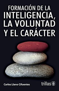 portada Formacion de la Inteligencia la Voluntad y el Caracter (in Spanish)