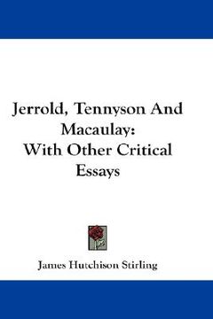 portada jerrold, tennyson and macaulay: with other critical essays