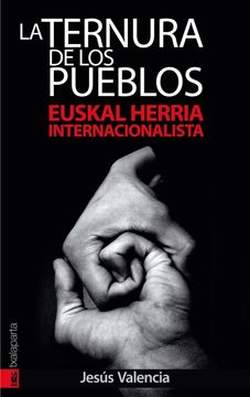 portada La Ternura de los Pueblos: Euskal Herria Internacionalista