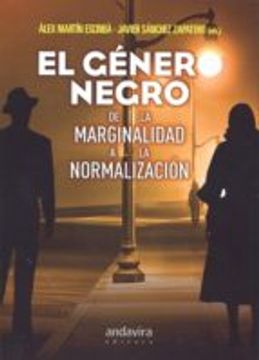 Género negro de la marginalidad a la normalización,El