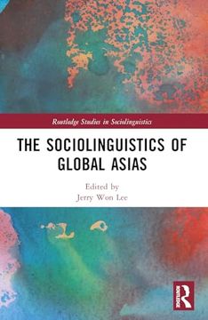 portada The Sociolinguistics of Global Asias (en Inglés)