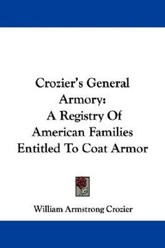portada crozier's general armory: a registry of american families entitled to coat armor (en Inglés)