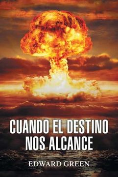 portada Cuando el Destino nos Alcance (in Spanish)