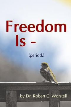 portada Freedom Is (period.) (in English)