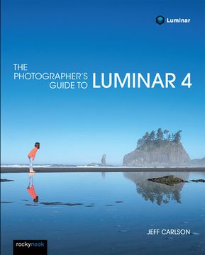portada The Photographer's Guide to Luminar 4 (in English)