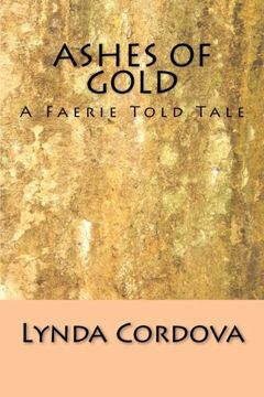 portada Ashes of Gold: A Faerie Told Tale