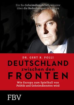 portada Deutschland Zwischen den Fronten: Wie Europa zum Spielball von Politik und Geheimdiensten Wird (en Alemán)