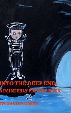portada Into the Deep End: A Painterly Picture Book (en Inglés)