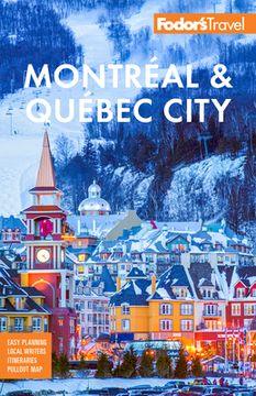 portada Fodor'S Montréal & Québec City (Full-Color Travel Guide) (in English)