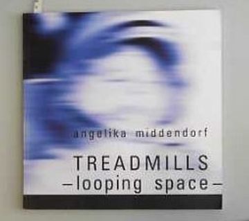 portada Angelika Middendorf - Treadmills - Looping Space