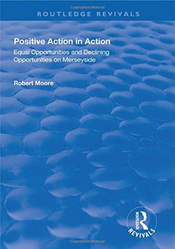 portada Positive Action in Action: Equal Opportunities and Declining Opportunities on Merseyside