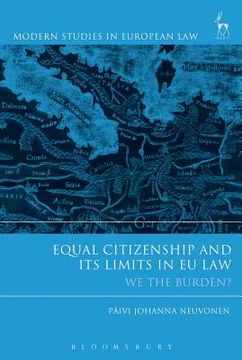 portada Equal Citizenship and Its Limits in EU Law: We The Burden? (en Inglés)