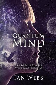 portada The Quantum Mind: Can Science Explain Paranormal Phenomena? (en Inglés)