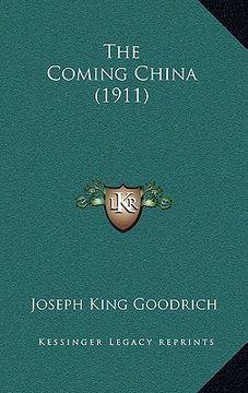 portada the coming china (1911) (en Inglés)