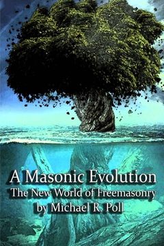 portada A Masonic Evolution: The New World of Freemasonry (en Inglés)