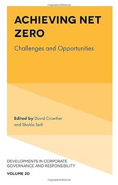 portada Achieving net Zero: Challenges and Opportunities (Developments in Corporate Governance and Responsibility, 20) 