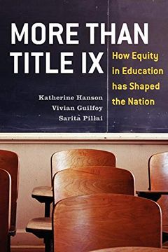 portada More Than Title ix: How Equity in Education has Shaped the Nation (en Inglés)