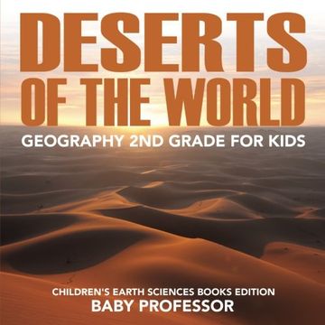 portada Deserts of The World: Geography 2nd Grade for Kids | Children's Earth Sciences Books Edition