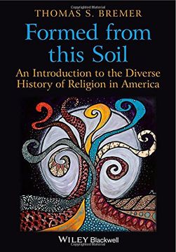 portada Formed from This Soil: An Introduction to the Diverse History of Religion in America