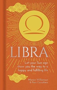 portada Libra: Let Your sun Sign Show you the way to a Happy and Fulfilling Life (Arcturus Astrology Library) (en Inglés)