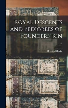 portada Royal Descents and Pedigrees of Founders' Kin; c.1 (en Inglés)