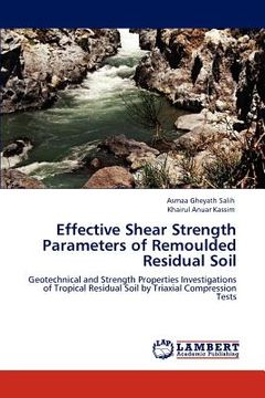 portada effective shear strength parameters of remoulded residual soil (en Inglés)
