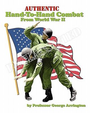 portada authentic hand-to-hand combat from world war ii (en Inglés)